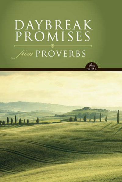 Daybreak Promises from Proverbs